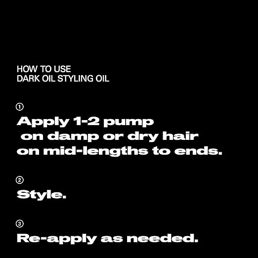 Instructions for using Dark Oil Styling Oil on a black background