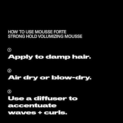 Instructions for using Mousse Forte Strong Hold Volumizing Mousse on a black background