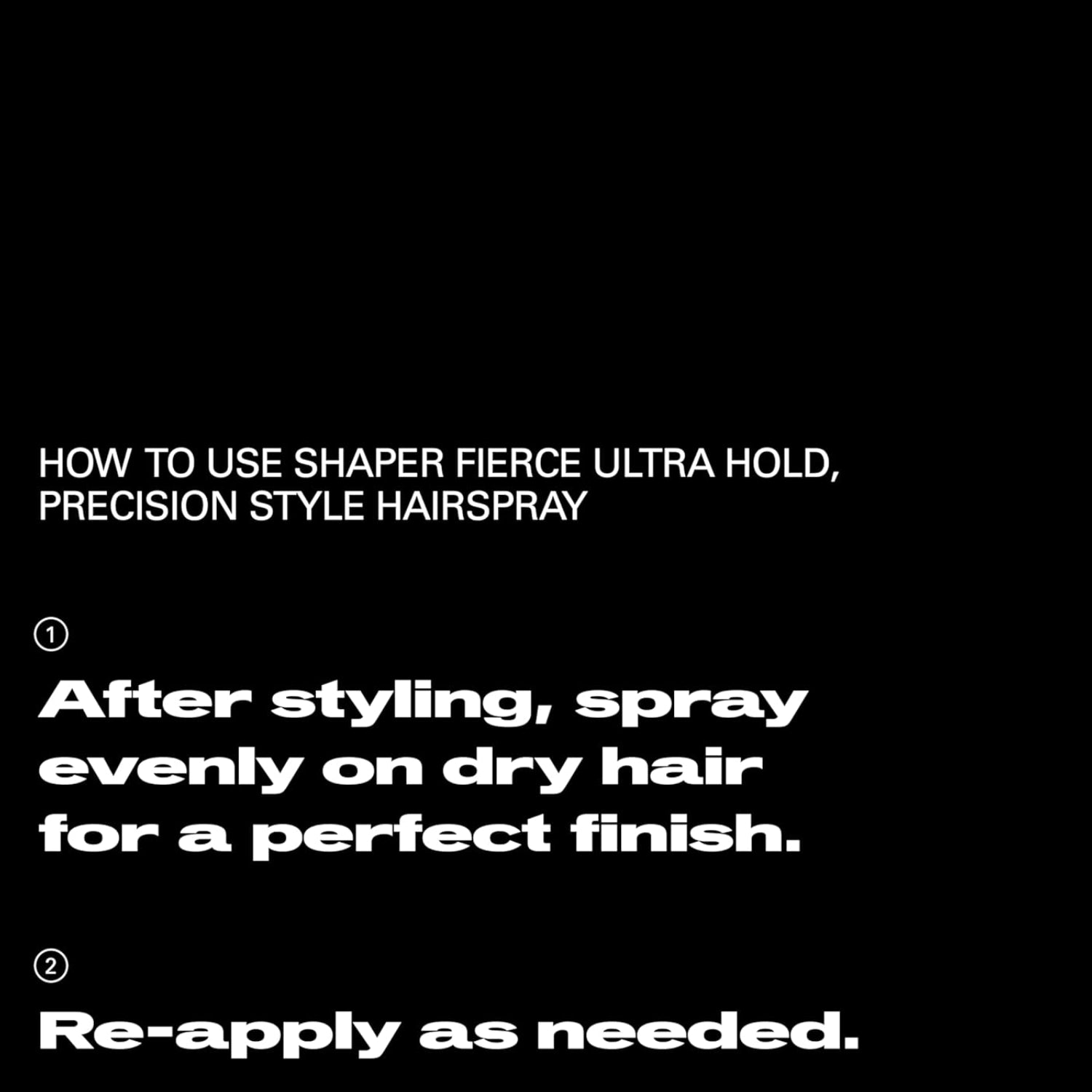 Instructions for using Shaper Fierce Ultra Hold Precision Style Hairspray on a black background