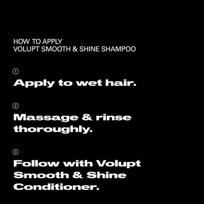 Instructions for applying Volupt Smooth & Shine Shampoo on a black background