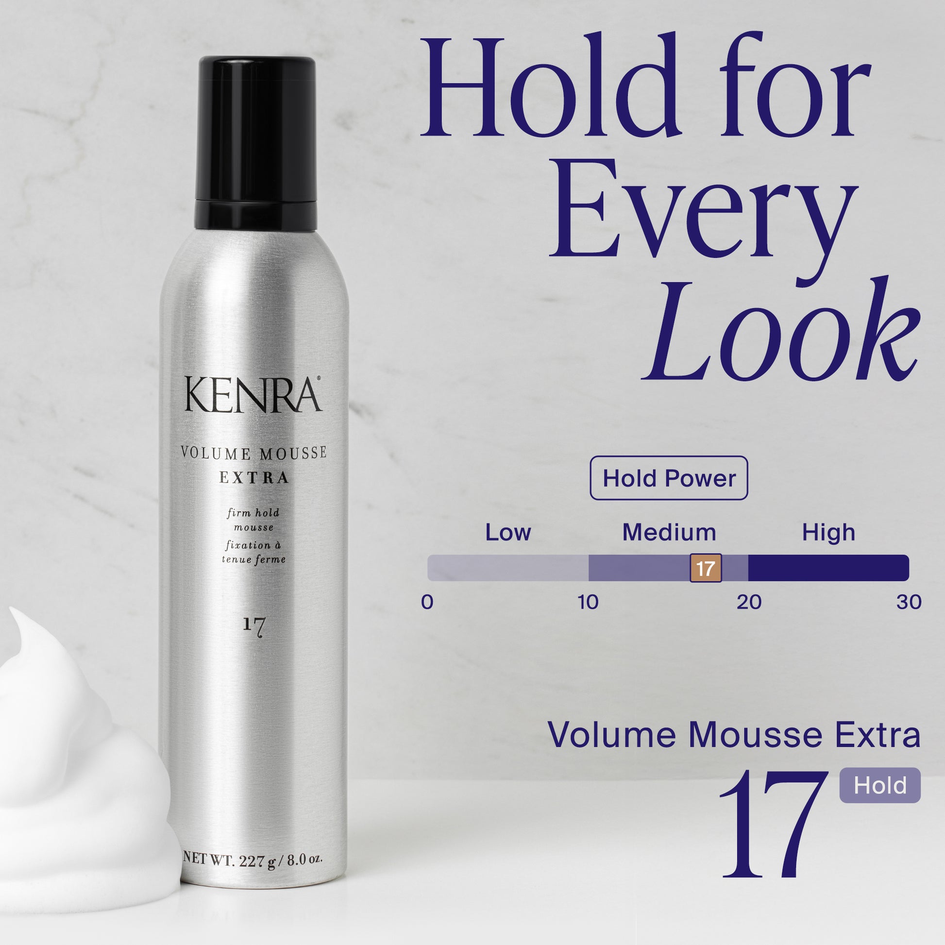 Kenra Volume Mousse Extra 17 bottle with text 'Hold for Every Look' on a gray background