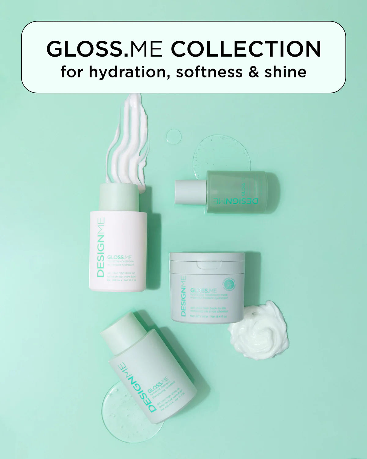 Gloss.Me 'Gloss.Me Collection for hydration, softness & shine'.