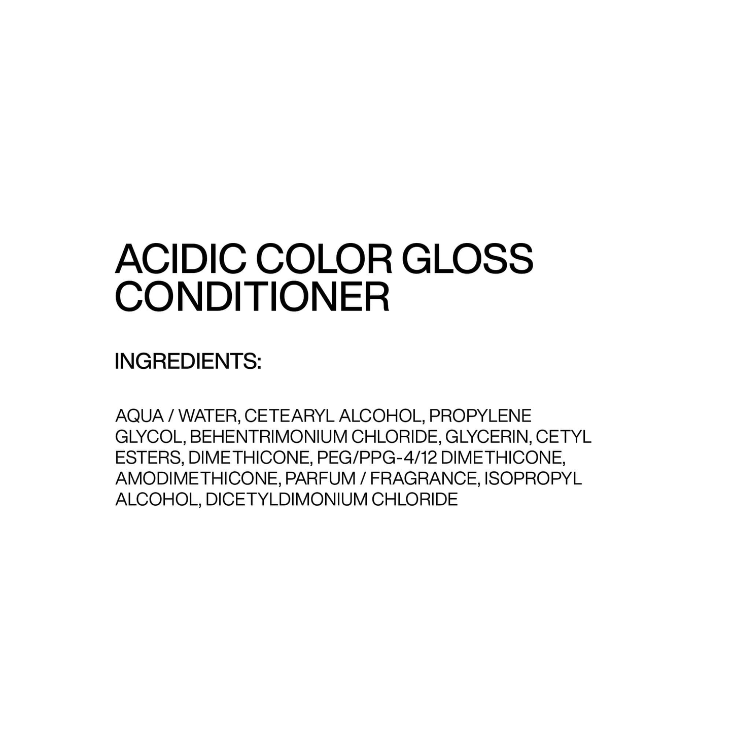 List of ingredients for acidic color gloss conditioner on a white background